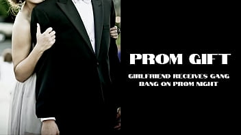 Prom Night Gangbang: My Girlfriend Gets Tied Up And Ravaged By The Whole Team