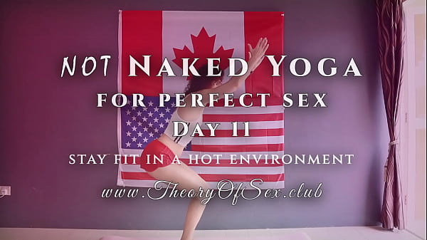 Day Eleven: Clothed Yoga Moves To Unleash Your Inner Sex God, Plus The Secret Science Of Sensual Social Clubs