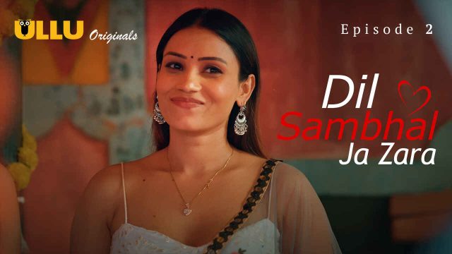 Dil Sambhal Ja Zara 2024: Adegan Panas Dan Nafsu Membara Di Episode 2