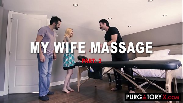Purgatoryx: Cassie Cloutier Gives My Wife A Sensual Massage, Part 2