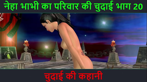 Listen To This Hot Hindi Sex Story – Neha Bhabhi’s Wild Fucking Adventure Part 20. Watch An Animated Cartoon Clip Of An Indian Bhabhi Showing Off Her Sexy Body And Teasing Poses.
